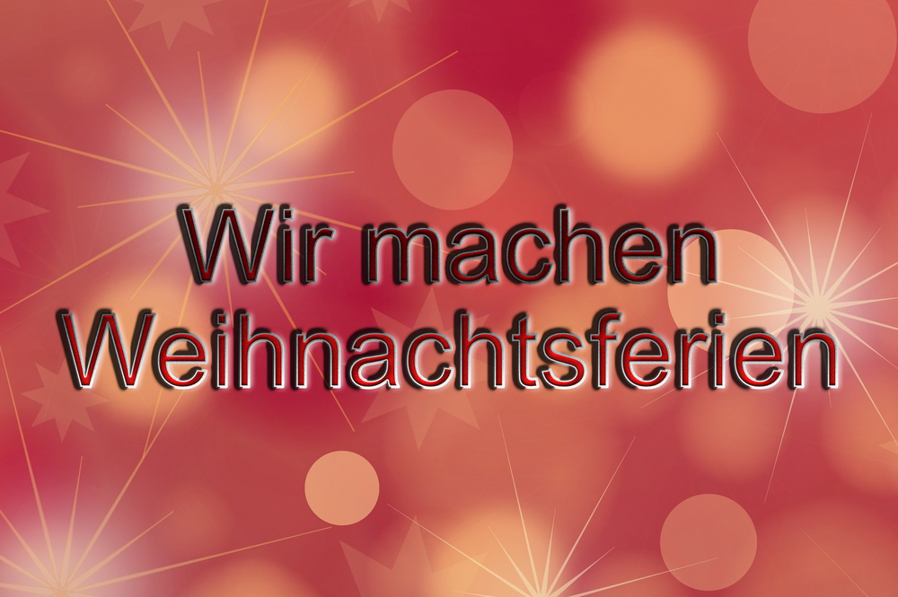 Grafik mit goldenem Glitter auf rotem Hintergrund und dem Text "Wir machen Weihnachtsferien"