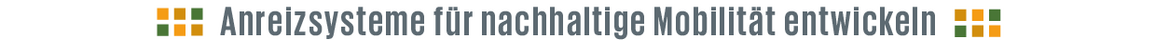 INDIS-Nachhaltigkeits-Challenge 2025/26 - Anreizsysteme für nachhaltige Mobilität entwickeln Anreizsysteme für nachhaltige Mobilität entwickeln